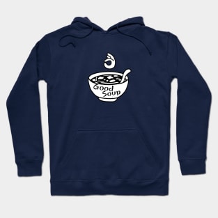 Good soup Hoodie